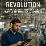 The 2025 Revolution: How Zero-Emission Fumigation Systems Are Redefining Manufacturing—What Every Industry Leader Must Know for the Next 5 Years